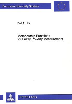 Membership Functions for Fuzzy Poverty Measurement: An Approach Using German Panel Data