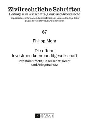 Die offene Investmentkommanditgesellschaft: Investmentrecht, Gesellschaftsrecht und Anlegerschutz