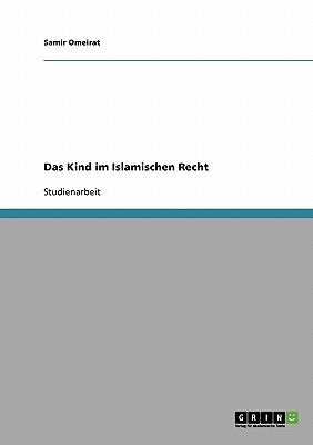 Das Kind im Islamischen Recht
