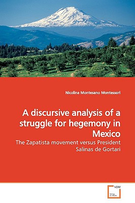 A discursive analysis of a struggle for hegemony in Mexico