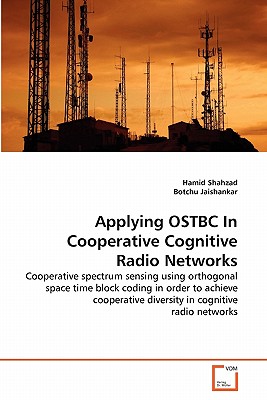 Applying OSTBC In Cooperative Cognitive Radio Networks