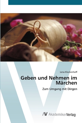 Geben und Nehmen im Märchen