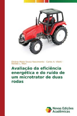 Avaliação da eficiência energética e do ruído de um microtrator de duas rodas
