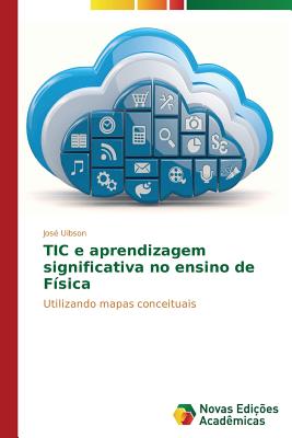 TIC e aprendizagem significativa no ensino de Física