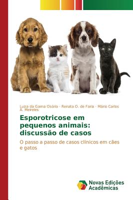 Esporotricose em pequenos animais: discussão de casos