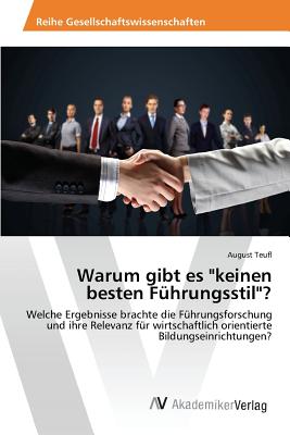 Warum gibt es "keinen besten Führungsstil"?