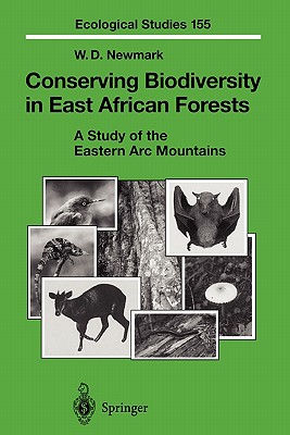 Conserving Biodiversity in East African Forests: A Study of the Eastern ARC Mountains