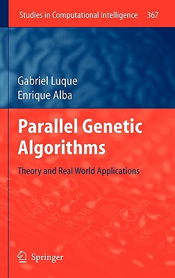 Parallel Genetic Algorithms: Theory and Real World Applications