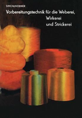 Vorbereitungstechnik Für Die Weberei, Wirkerei Und Strickerei