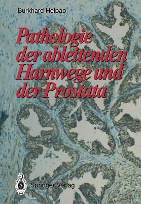 Pathologie Der Ableitenden Harnwege Und Der Prostata