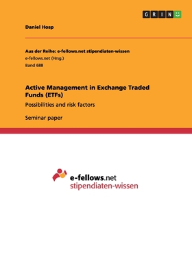 Active Management in Exchange Traded Funds (ETFs): Possibilities and risk factors
