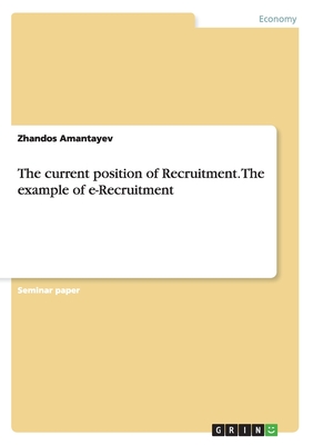 The current position of Recruitment. The example of e-Recruitment