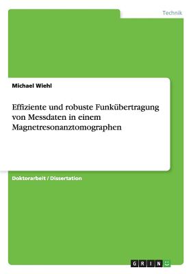 Effiziente und robuste Funkübertragung von Messdaten in einem Magnetresonanztomographen