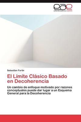 El Limite Clasico Basado En Decoherencia