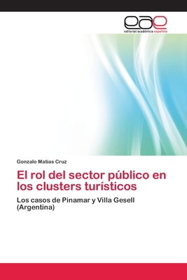 El rol del sector público en los clusters turísticos