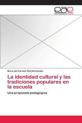 La identidad cultural y las tradiciones populares en la escuela