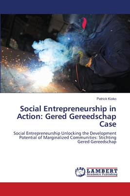 Social Entrepreneurship in Action: Gered Gereedschap Case