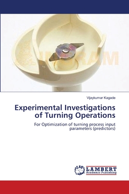 Experimental Investigations of Turning Operations