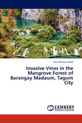 Invasive Vines in the Mangrove Forest of Barangay Madaum, Tagum City