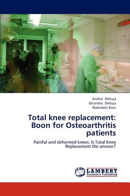 Total knee replacement: Boon for Osteoarthritis patients