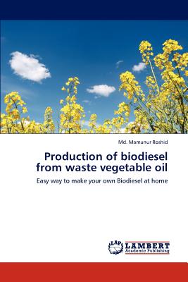 Production of biodiesel from waste vegetable oil