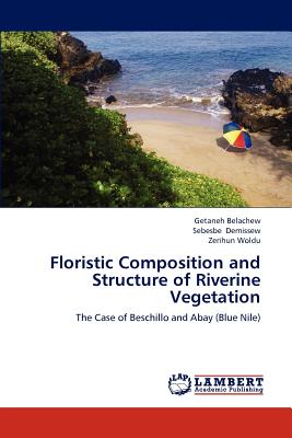 Floristic Composition and Structure of Riverine Vegetation