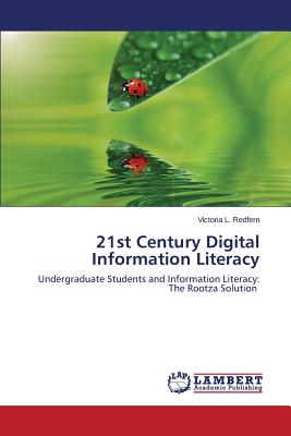 21st Century Digital Information Literacy