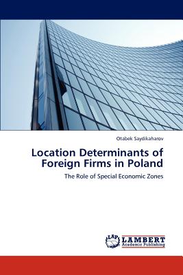 Location Determinants of Foreign Firms in Poland