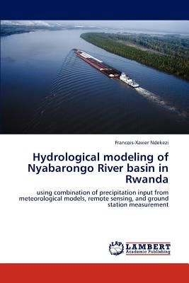 Hydrological Modeling of Nyabarongo River Basin in Rwanda