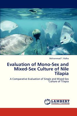 Evaluation of Mono-Sex and Mixed-Sex Culture of Nile Tilapia