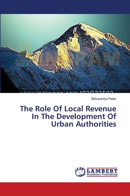 The Role Of Local Revenue In The Development Of Urban Authorities