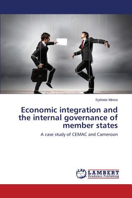 Economic integration and the internal governance of member states