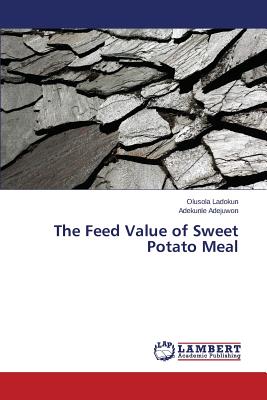 The Feed Value of Sweet Potato Meal