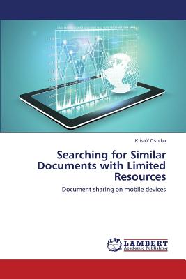 Searching for Similar Documents with Limited Resources