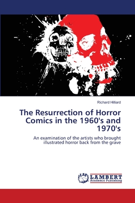 The Resurrection of Horror Comics in the 1960's and 1970's