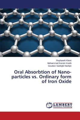Oral Absorbtion of Nano-particles vs. Ordinary form of Iron Oxide