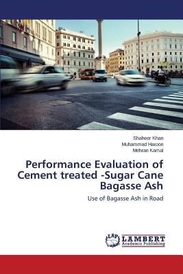 Performance Evaluation of Cement treated -Sugar Cane Bagasse Ash