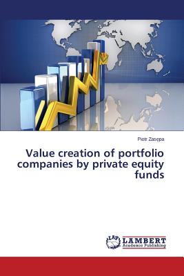 Value creation of portfolio companies by private equity funds