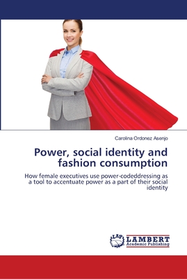 Power, social identity and fashion consumption