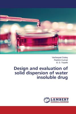 Design and evaluation of solid dispersion of water insoluble drug