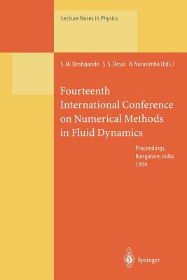 Fourteenth International Conference on Numerical Methods in Fluid Dynamics: Proceedings of the Conference Held in Bangalore, India, 11-15 July 1994
