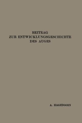 Beitrag Zur Entwicklungsgeschichte Des Auges