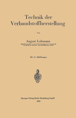 Technik Der Verbandstoffherstellung