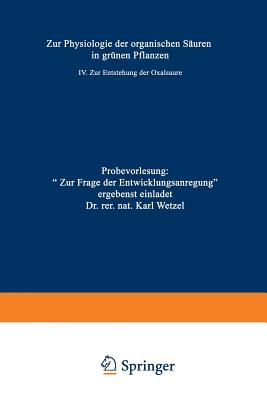 Zur Physiologie Der Organischen Säuren in Grünen Pflanzen: IV. Zur Entstehung Der Oxalsäure