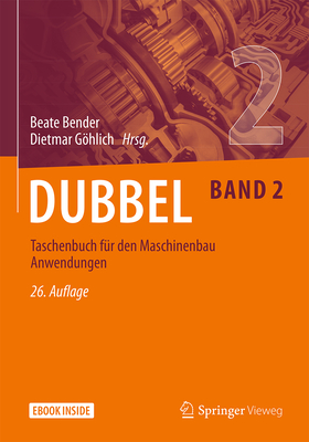 Dubbel Taschenbuch Für Den Maschinenbau 2: Anwendungen