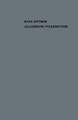Allgemeine Völkerkunde: Formen Und Entwicklung Der Kultur