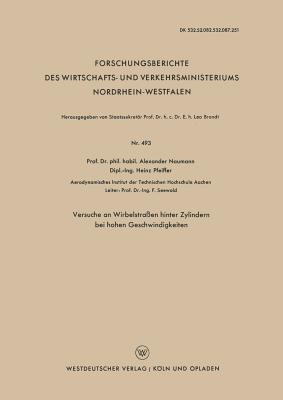Versuche an Wirbelstraßen Hinter Zylindern Bei Hohen Geschwindigkeiten