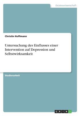 Untersuchung des Einflusses einer Intervention auf Depression und Selbstwirksamkeit