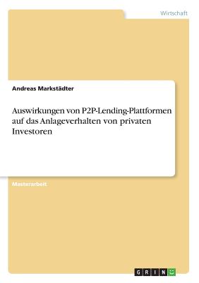 Auswirkungen von P2P-Lending-Plattformen auf das Anlageverhalten von privaten Investoren