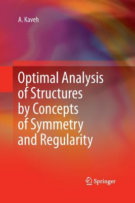 Optimal Analysis of Structures by Concepts of Symmetry and Regularity